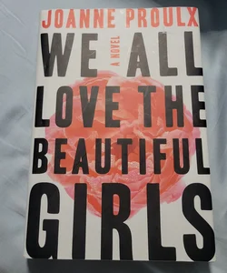 We All Love the Beautiful Girls
