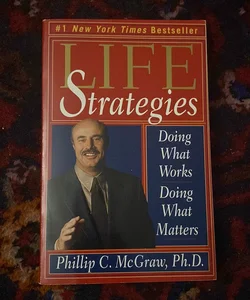 Life Strategies (First Paperback Edition)