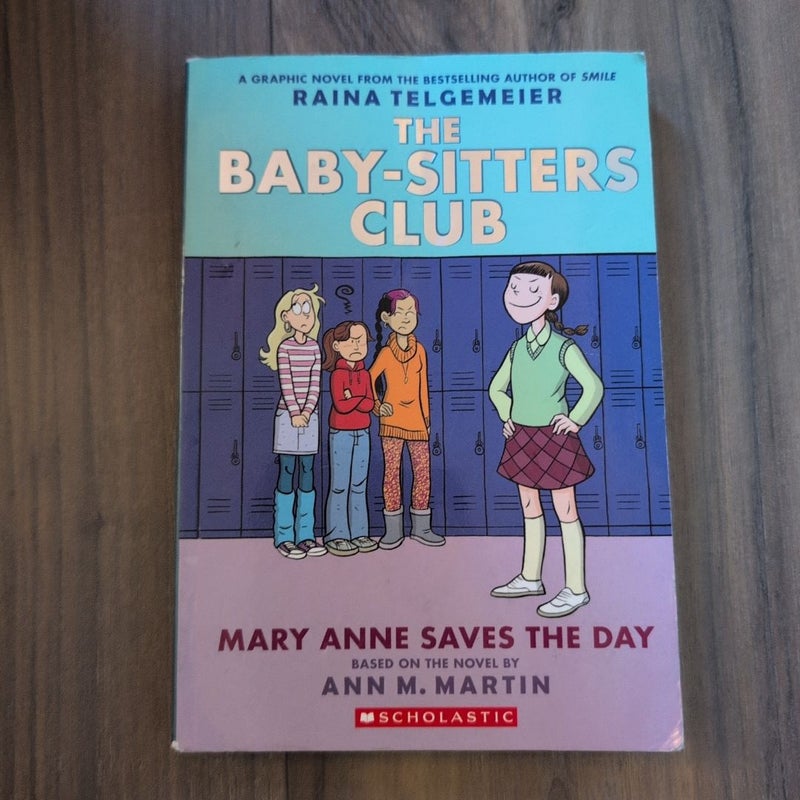 The Baby-Sitters Club #3: Mary Anne Saves the Day
