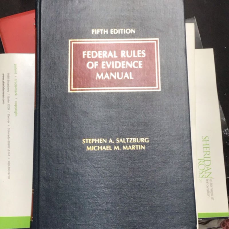 Federal Rules of Evidence Manual