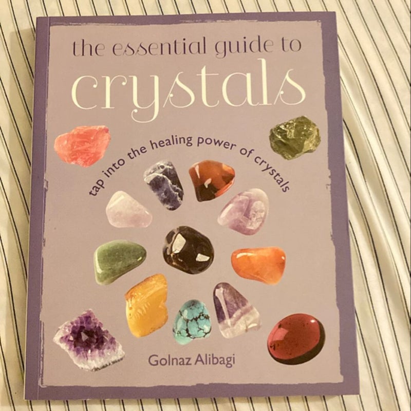 The Essential Guide to Crystals