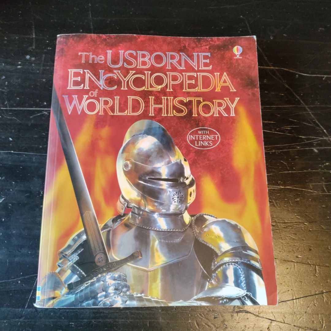 The Usborne Internet-Linked Encyclopedia of World History