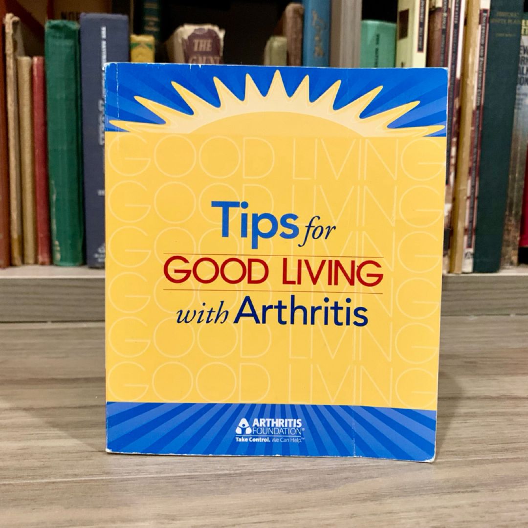Tips for Good Living with Arthritis