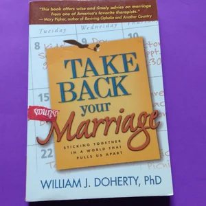 Take Back Your Marriage, First Edition