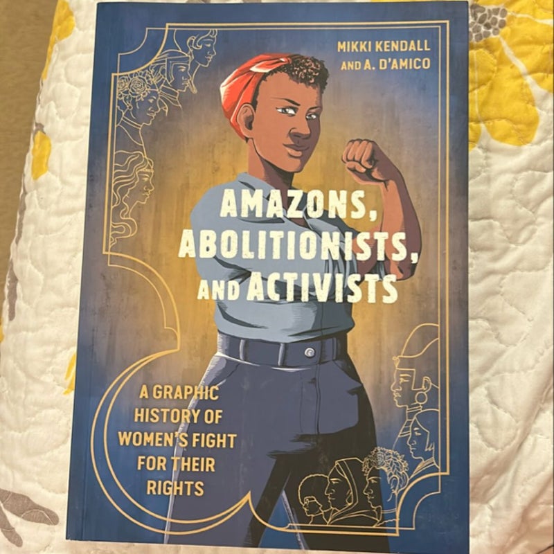 Amazons, Abolitionists, and Activists