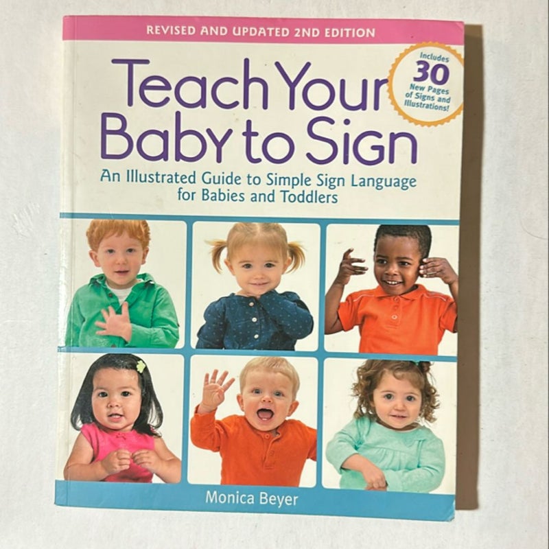 Teach Your Baby to Sign, Revised and Updated 2nd Edition