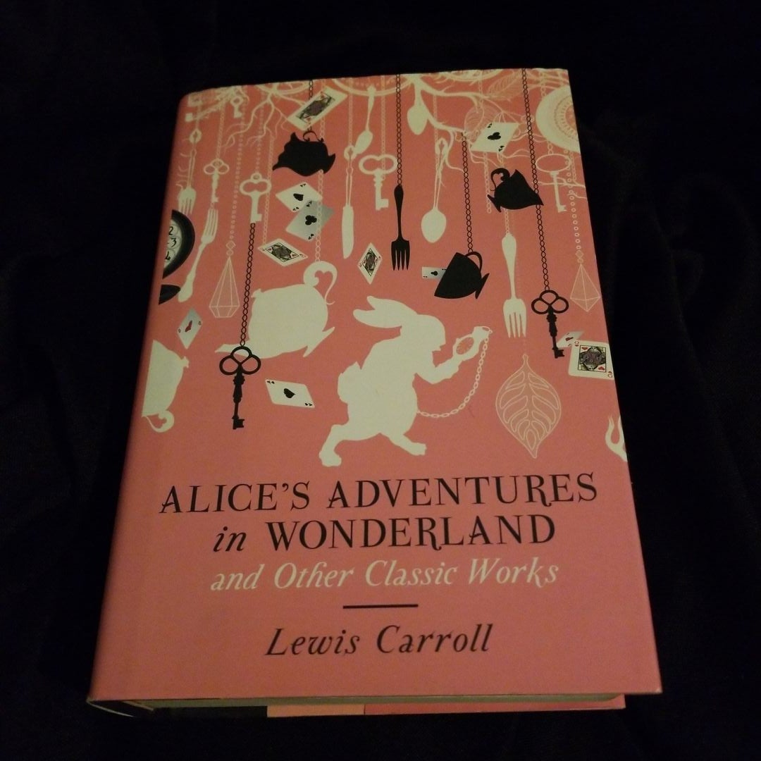 Alice's Adventures in Wonderland and Other Classic Works