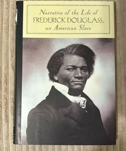 Narrative of the Life of Frederick Douglass, an American Slave