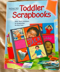 Memory Makers Toddler Scrapbooks