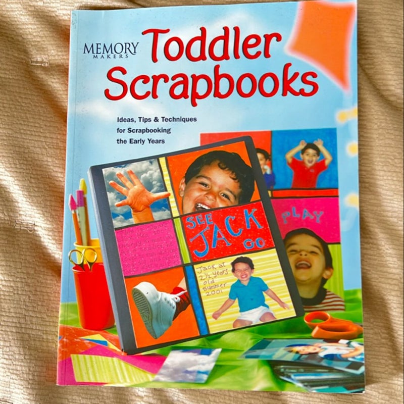 Memory Makers Toddler Scrapbooks