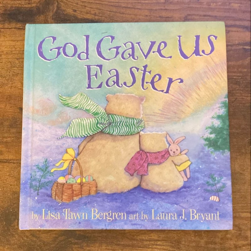 God Gave Us Easter