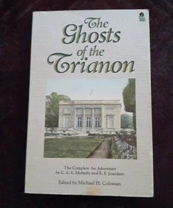 The Ghosts of the Trianon