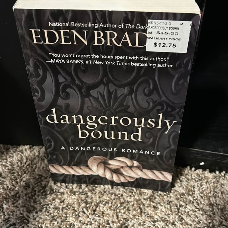 Dangerously bound