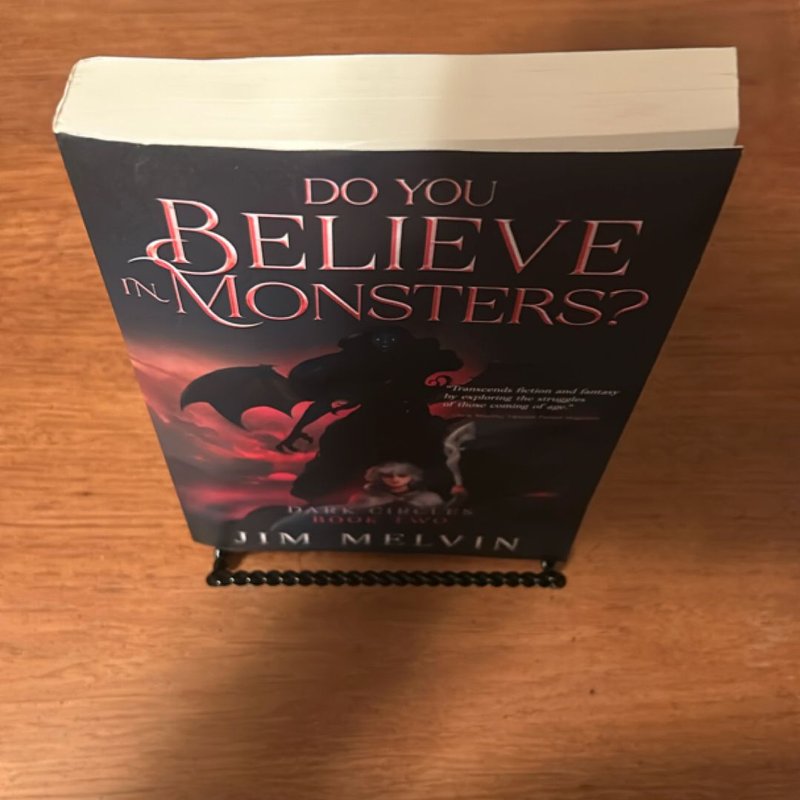 Do You Believe in Monsters?