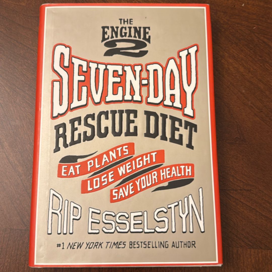 The Engine 2 Seven-Day Rescue Diet
