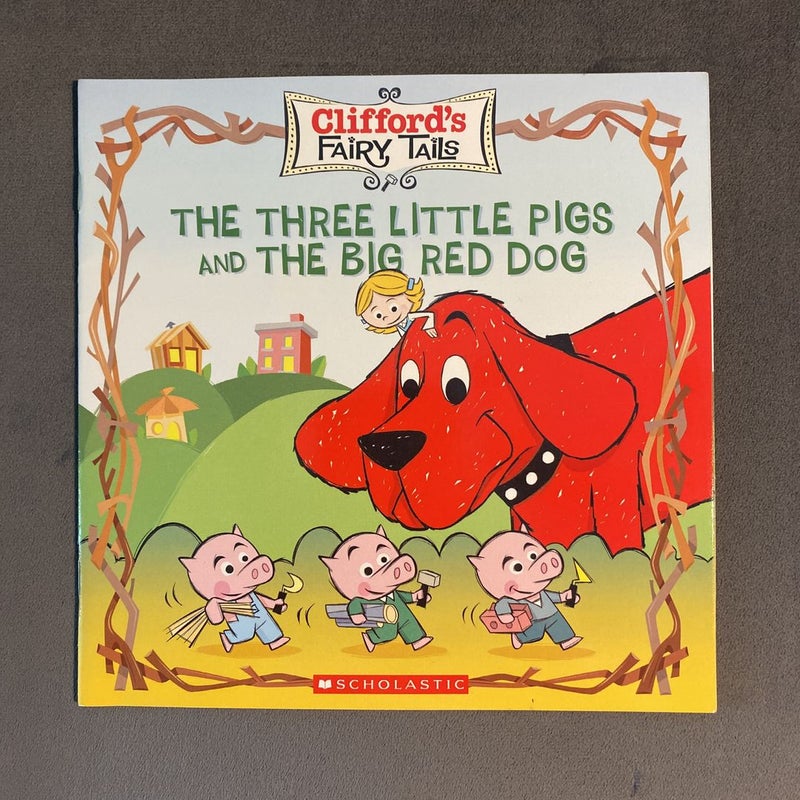 The Three Little Pigs and The Big Red Dog