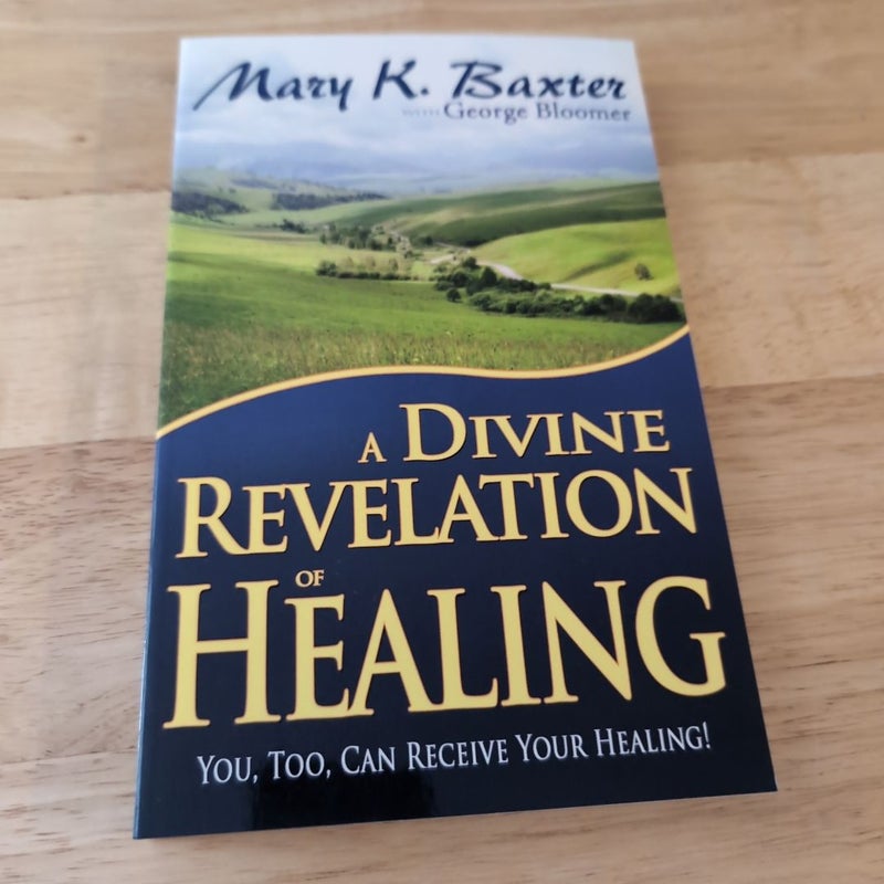 A Divine Revelation of Healing