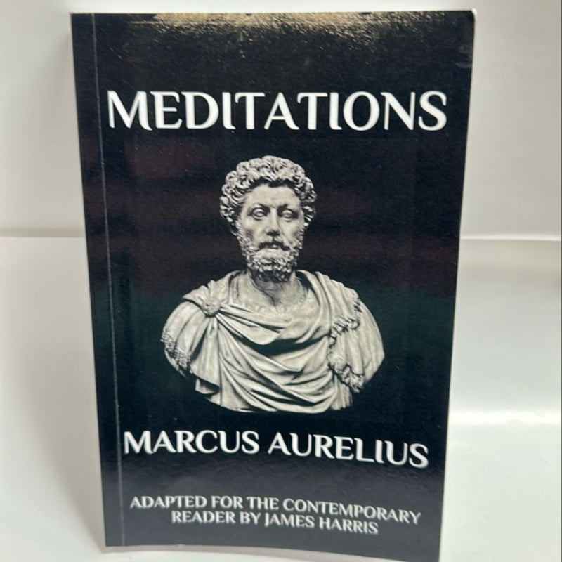 Marcus Aurelius - Meditations: Adapted for the Contemporary Reader