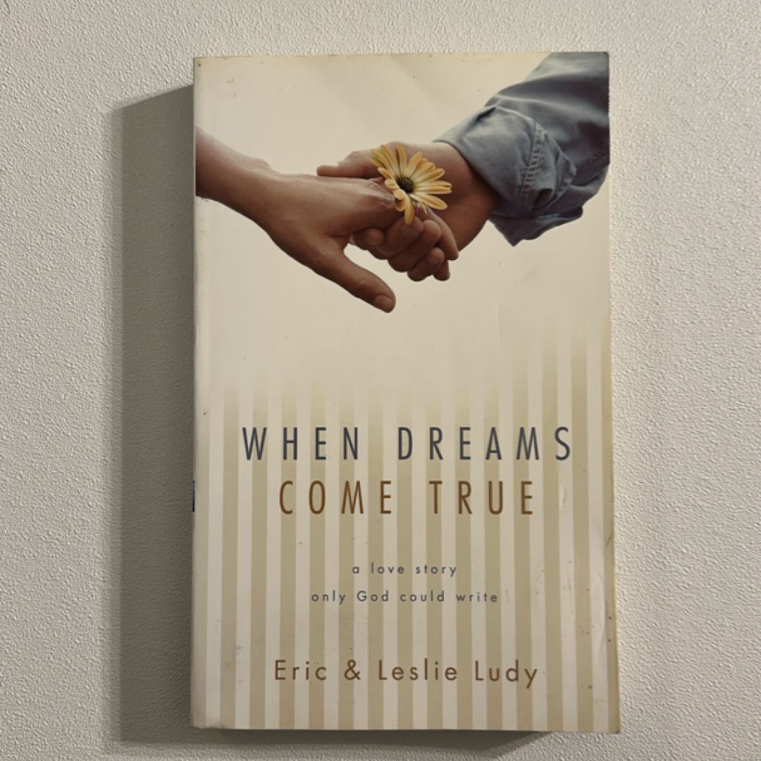 When Dreams Come True