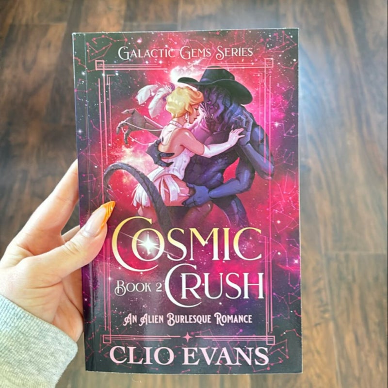 Cosmic Crush: an Alien Burlesque Romance