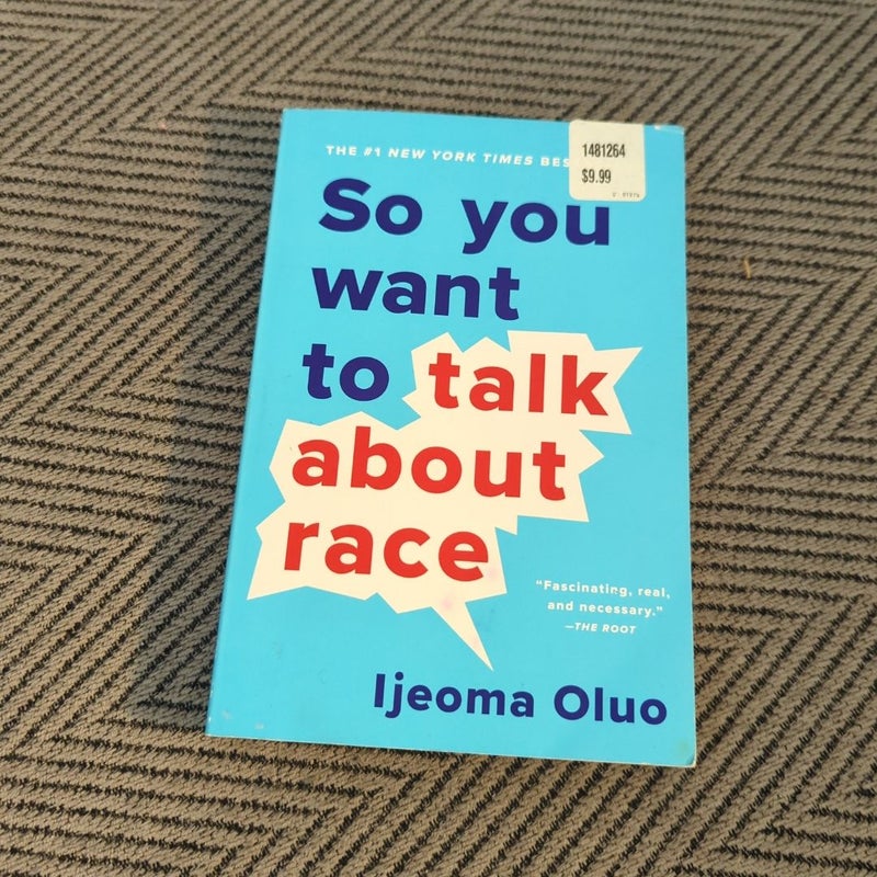 So You Want to Talk about Race