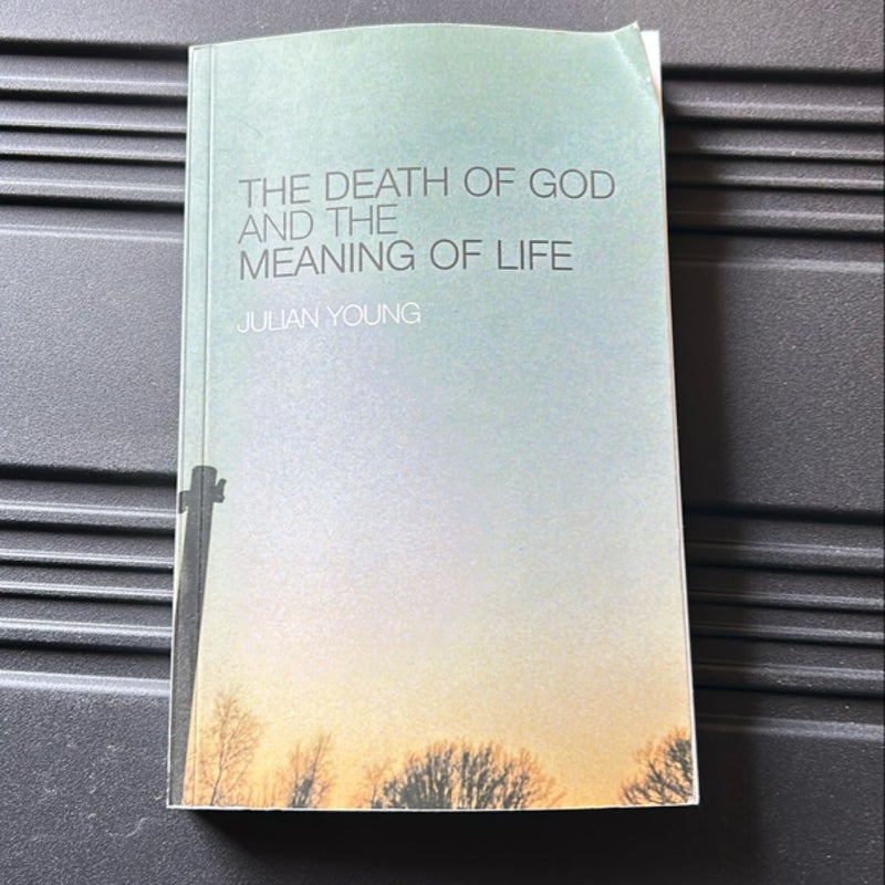 The Death of God and the Meaning of Life