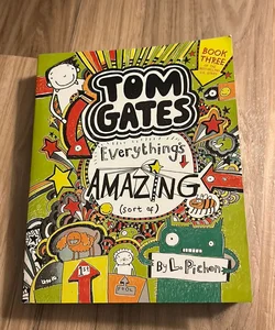 Tom Gates: Everything's Amazing (Sort Of)