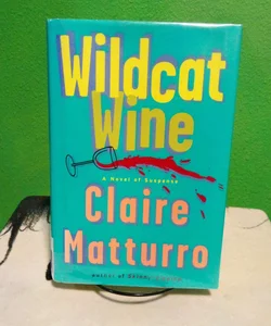 Wildcat Wine - First Edition (Library Binding)