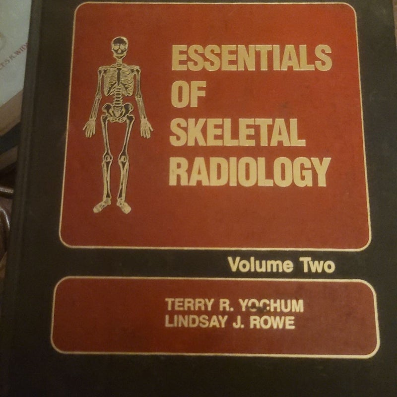 Essentials of Skeletal Radiology