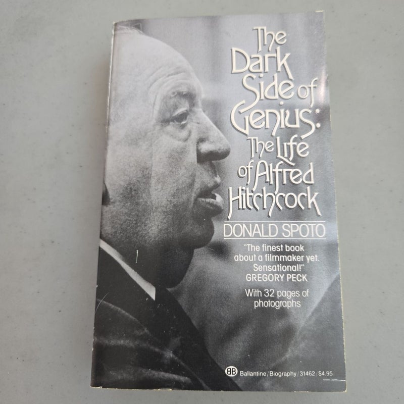 The Dark Side of Genius: The Life of Alfred Hitchcock