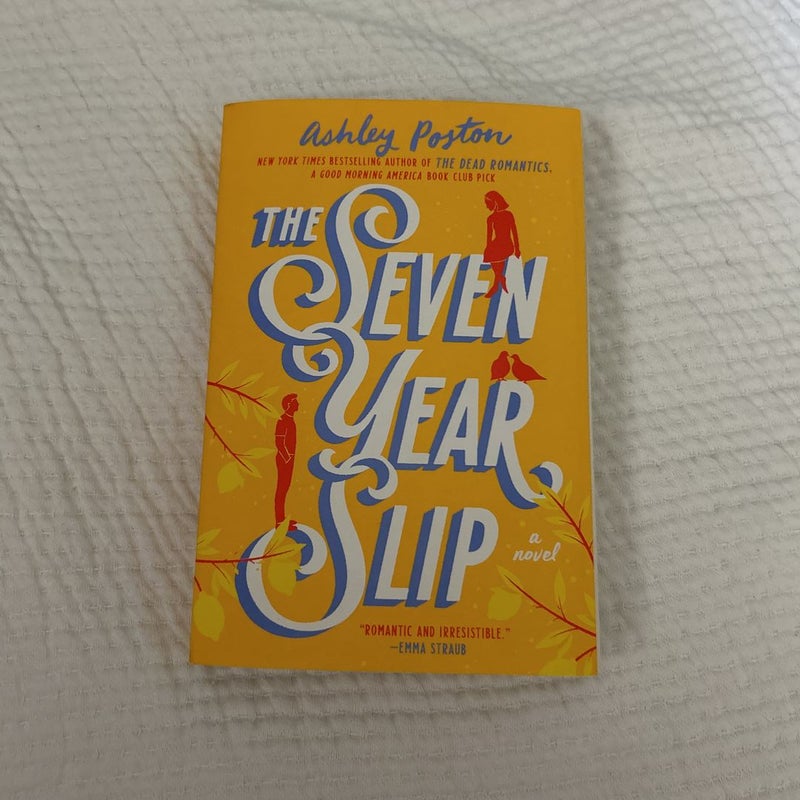 The Seven Year Slip