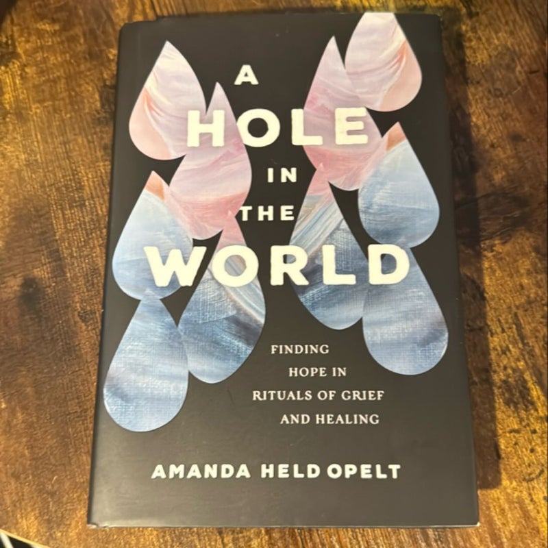 A Hole in the World