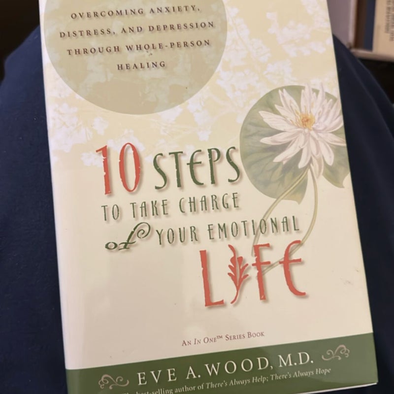 10 Steps to Take Charge of Your Emotional Life