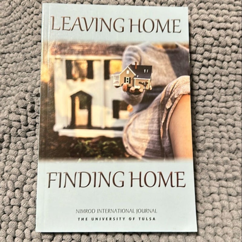 Leaving Home, Finding Home