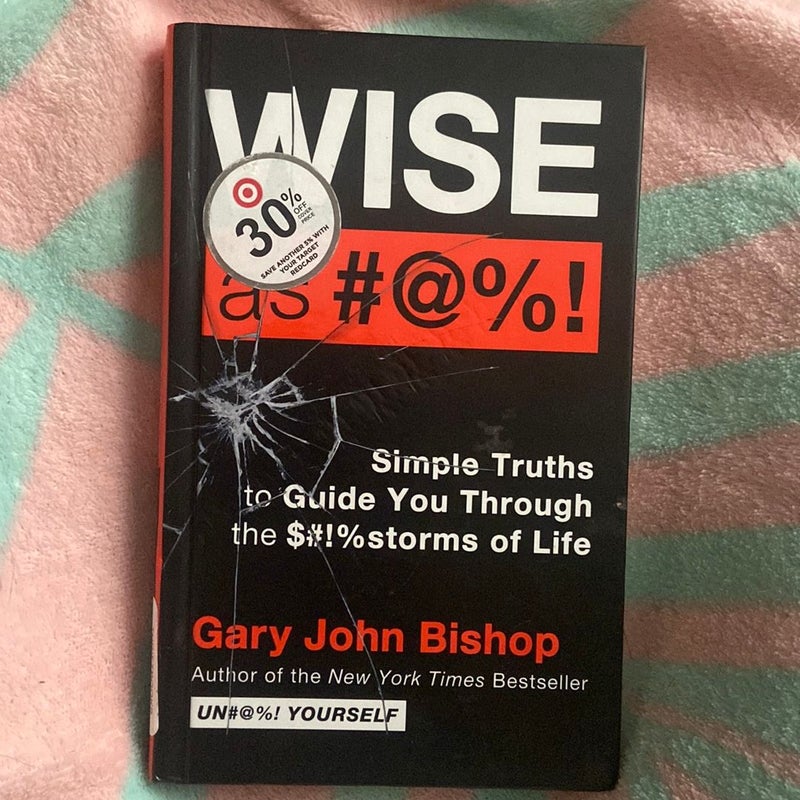 Wise As #@%! Merch Ed