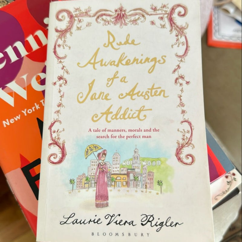 Rude Awakenings of a Jane Austen Addict