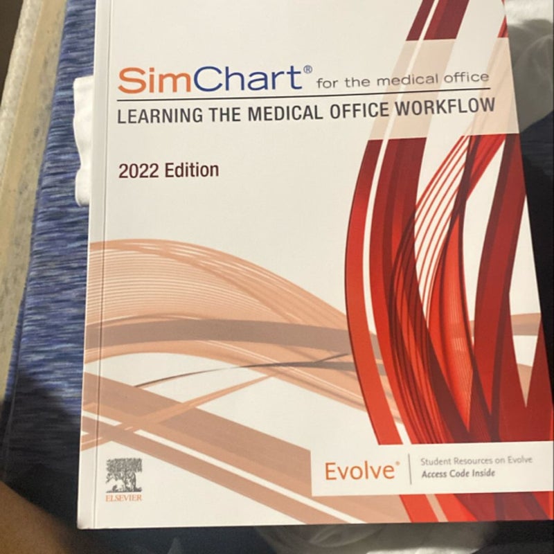 SimChart for the Medical Office:Learning the Medical Office Workflow - 2022 Edition