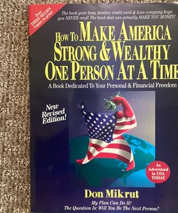 How to Make America Strong & Wealth One Person at a Time 
