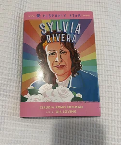 Hispanic Star: Sylvia Rivera