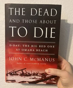 The Dead and Those about to Die