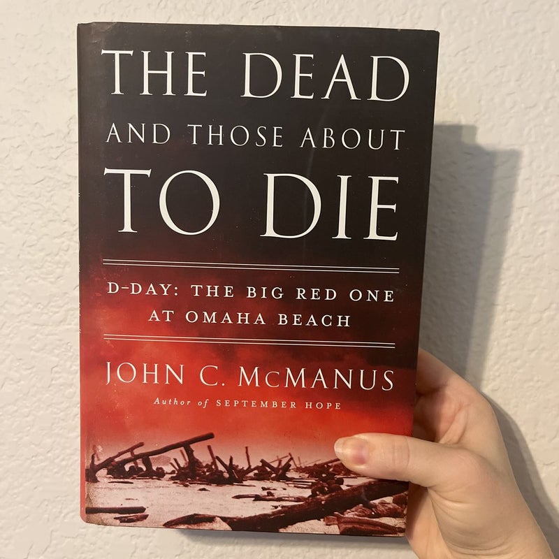 The Dead and Those about to Die