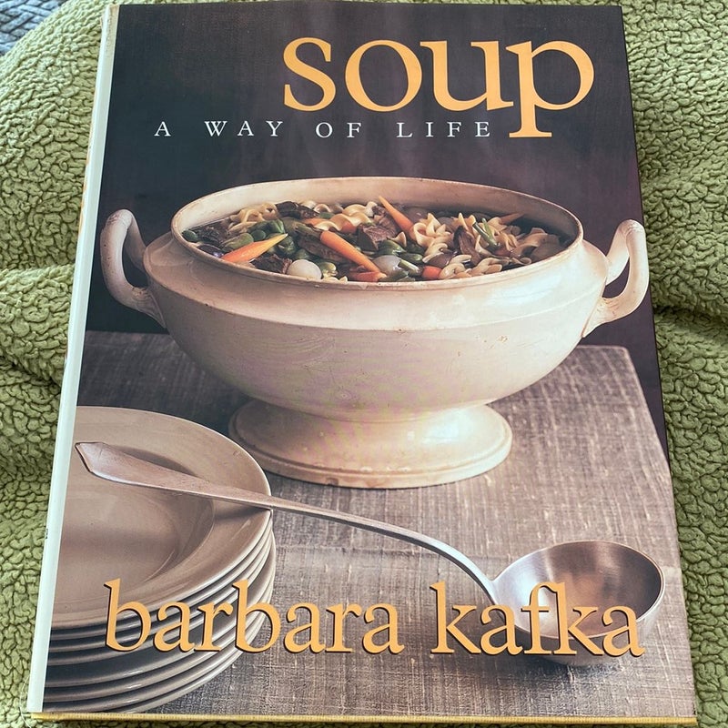 Soup: a Way of Life