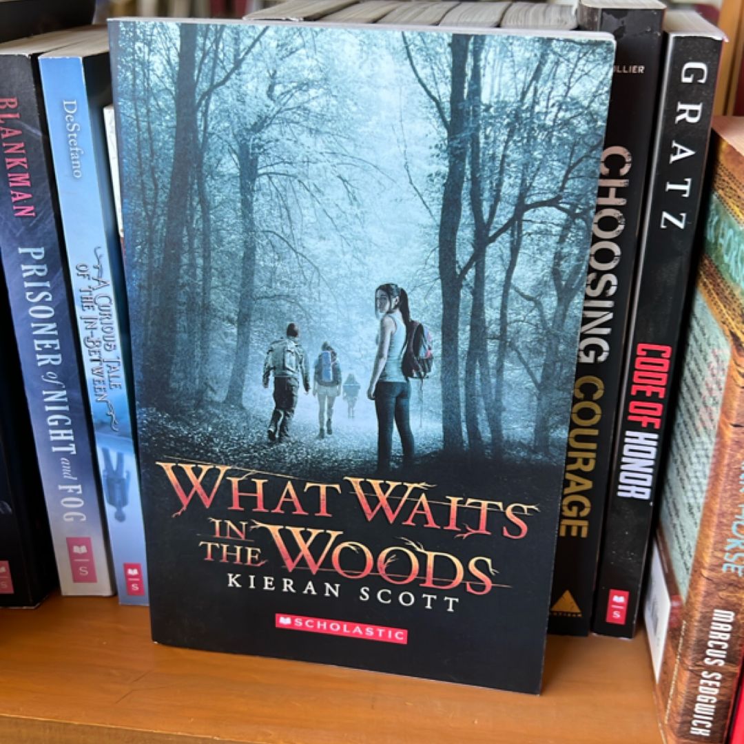 What Waits in the Woods