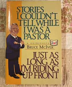 Stories I Couldn't Tell While I Was a Pastor