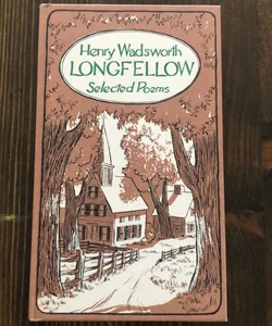 Henry Wadsworth Longfellow selected Poems
