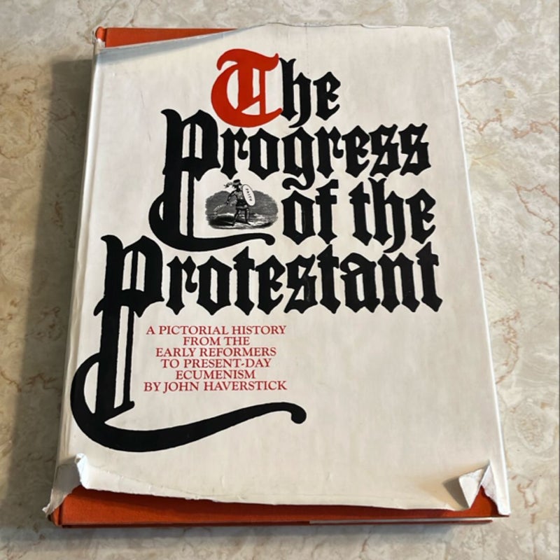 The Progress of the Protestant