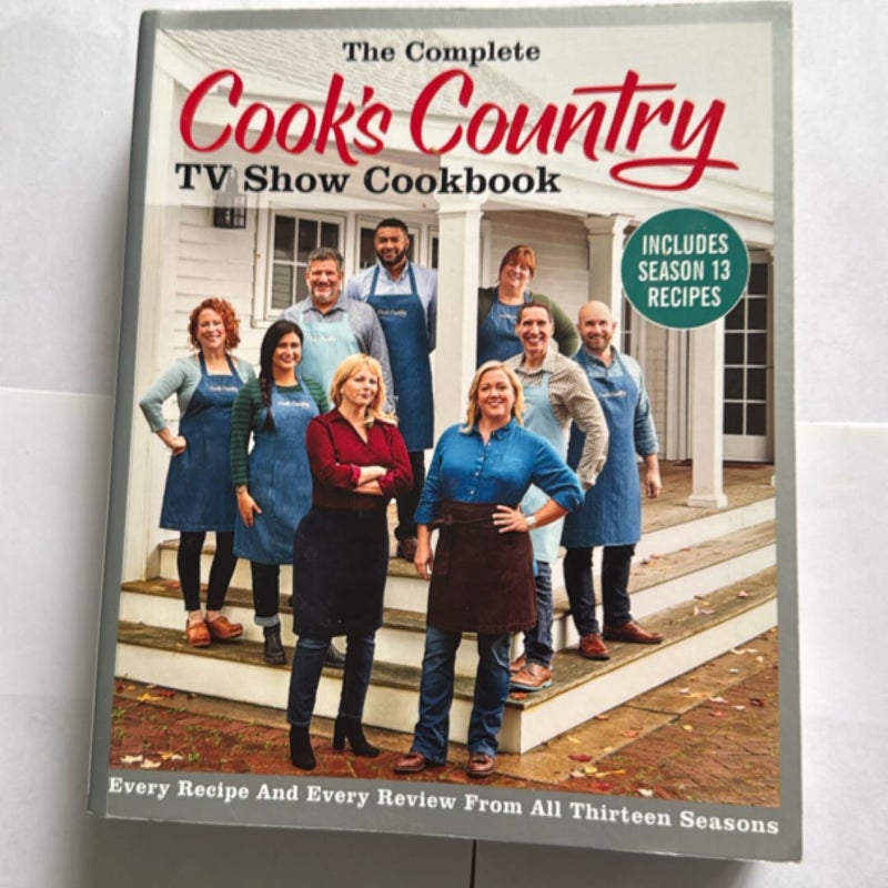 The Complete Cook's Country TV Show Cookbook Includes Season 13 Recipes