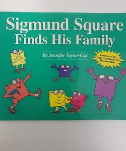 Sigmund Square Finds His Family