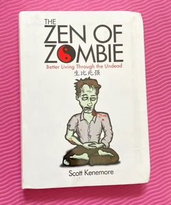 The Zen of Zombie