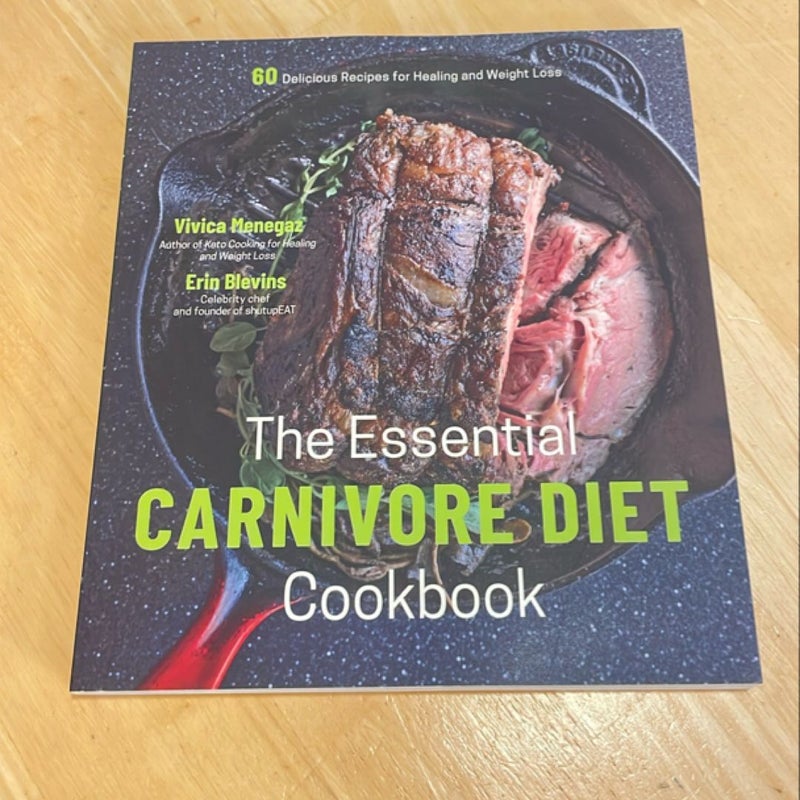 The Essential Carnivore Diet Cookbook